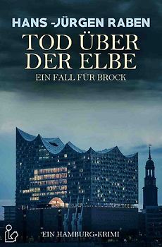 TOD ÜBER DER ELBE - EIN FALL FÜR BROCK