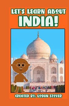 Let’s Learn About India!: A history book for children, kids, and young adults. (Kid History, Band 24)