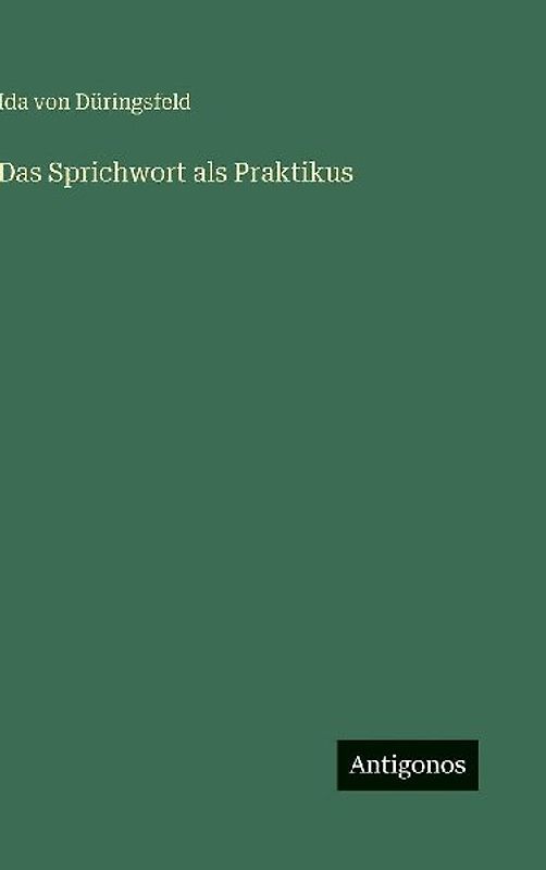 Das Sprichwort als Praktikus
