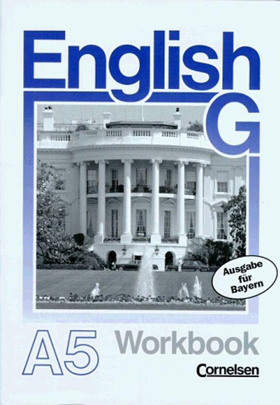 English G. Ausgabe A für Bayern / Band 5: 9. Jahrgangsstufe - Workbook