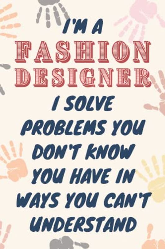 Fashion Designer Gifts: Blank Lined Journal Notebook, an Appreciation Thank You and Funny Gift for Fashion Designers