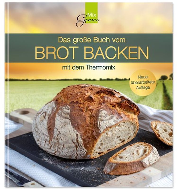 Das große Buch vom BROT BACKEN