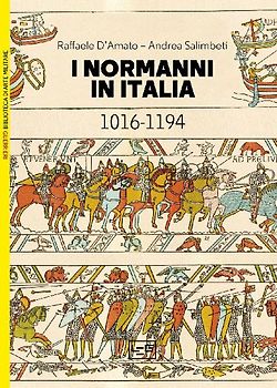 I Normanni in Italia 1016-1194