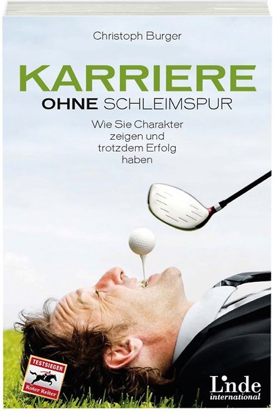 Karriere ohne Schleimspur