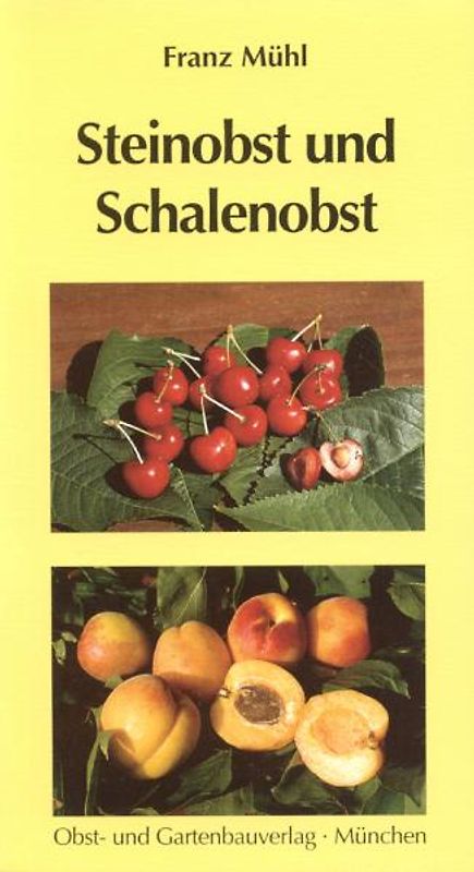Steinobst und Schalenobst