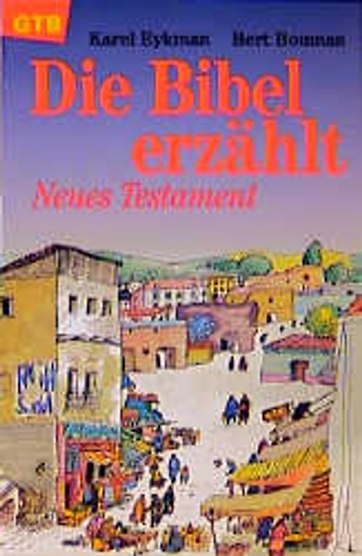 Die Bibel erzählt - Neues Testament