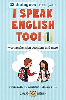 I SPEAK ENGLISH TOO! 1: ENGLISH FOR CHILDREN