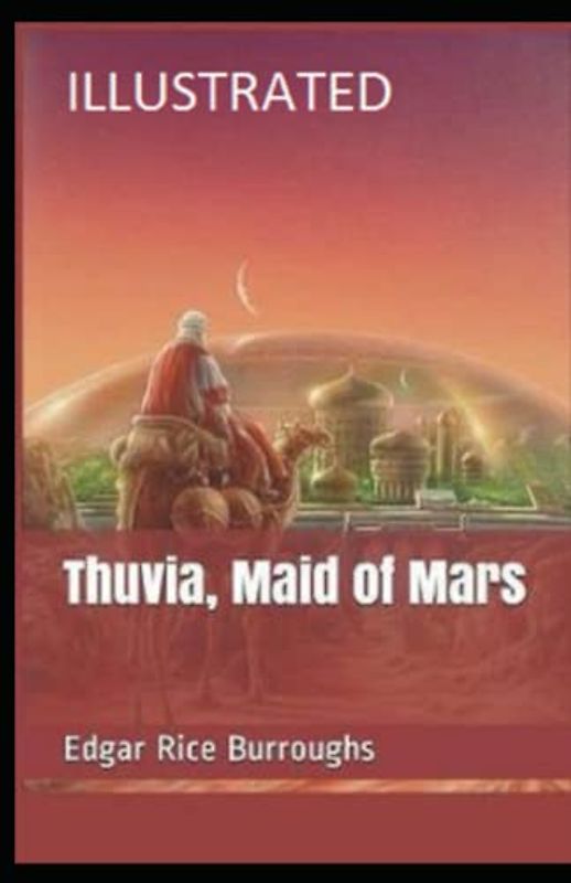 Thuvia, Maid of Mars Illustrated