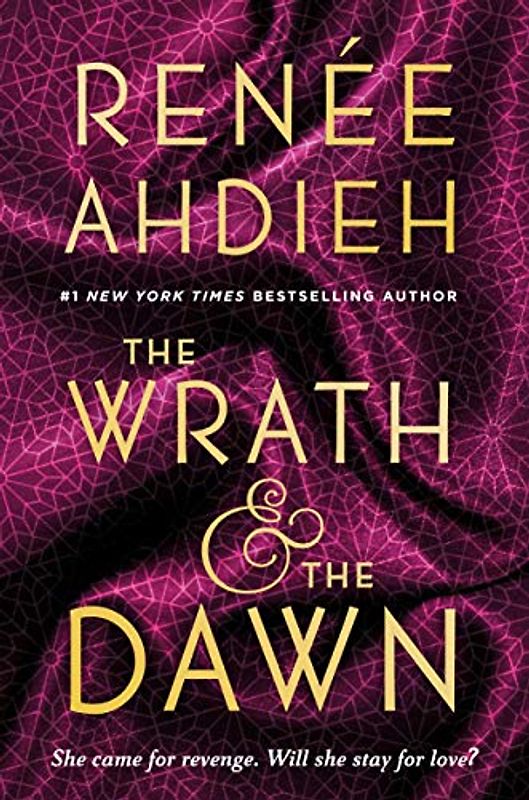 The Wrath and the Dawn - Ahdieh, Renee
