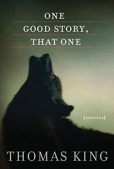 One Good Story, That One: Stories