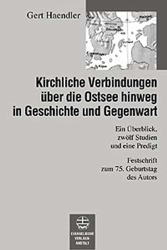 Kirchliche Verbindungen über die Ostsee hinweg in Geschichte und Gegenwart