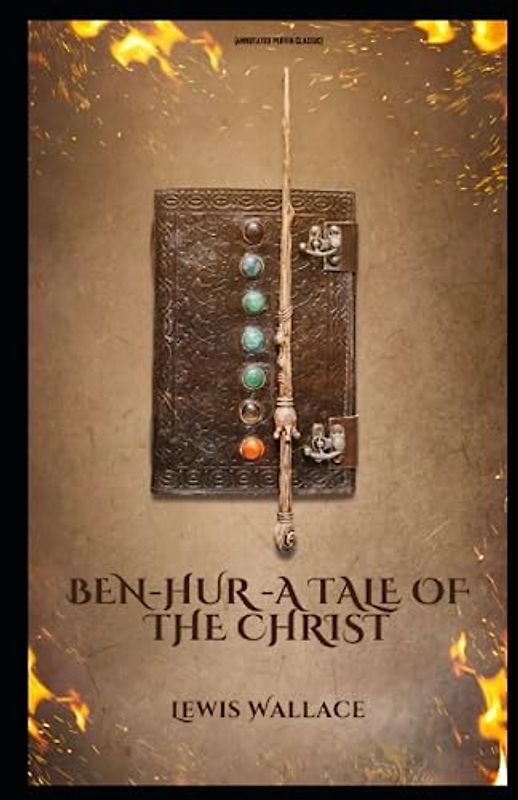 Ben-Hur -A Tale of the Christ: (Annotated Puffin Classic)