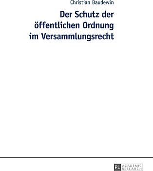 Der Schutz der öffentlichen Ordnung im Versammlungsrecht