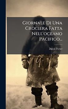 Giornale Di Una Crociera Fatta Nell'oceano Pacifico...