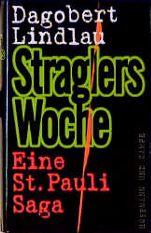 Straglers Woche. Eine St. Pauli Saga
