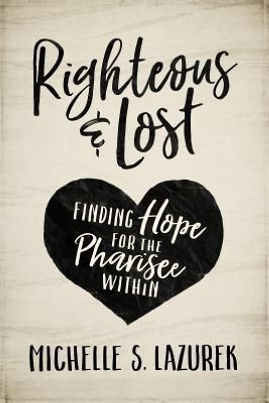 Righteous and Lost