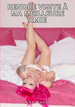 Rendre visite à ma meilleure amie