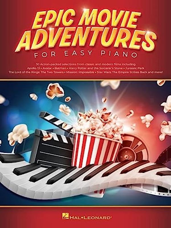 Epic Movie Adventures for Easy Piano: 30 Action-Packed Selections From Classic and Modern Films