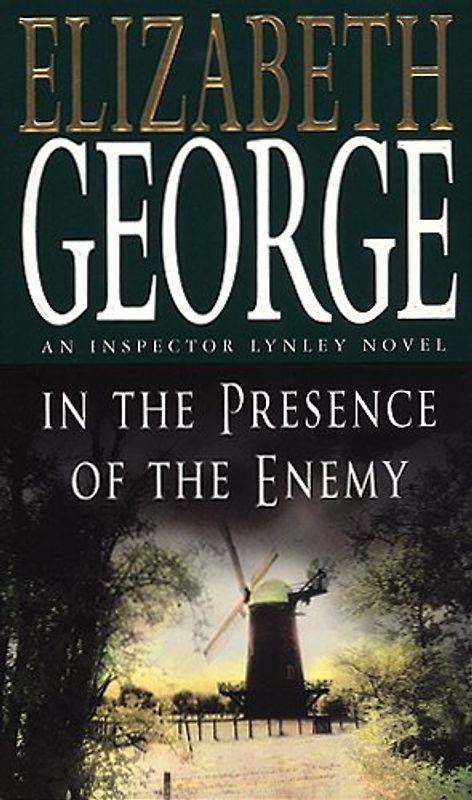 In the Presence of the Enemy (Inspector Lynley Mysteries) - Elizabeth George