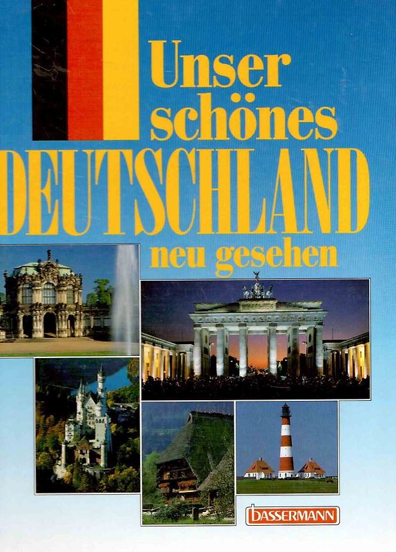 Unser schönes Deutschland - neu gesehen