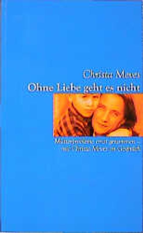 Ohne Liebe geht es nicht