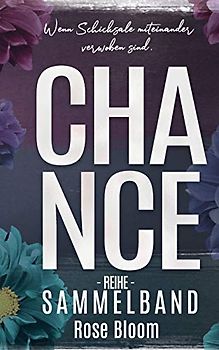 Chance Reihe - Sammelband: Second + Third + Fourth Chance