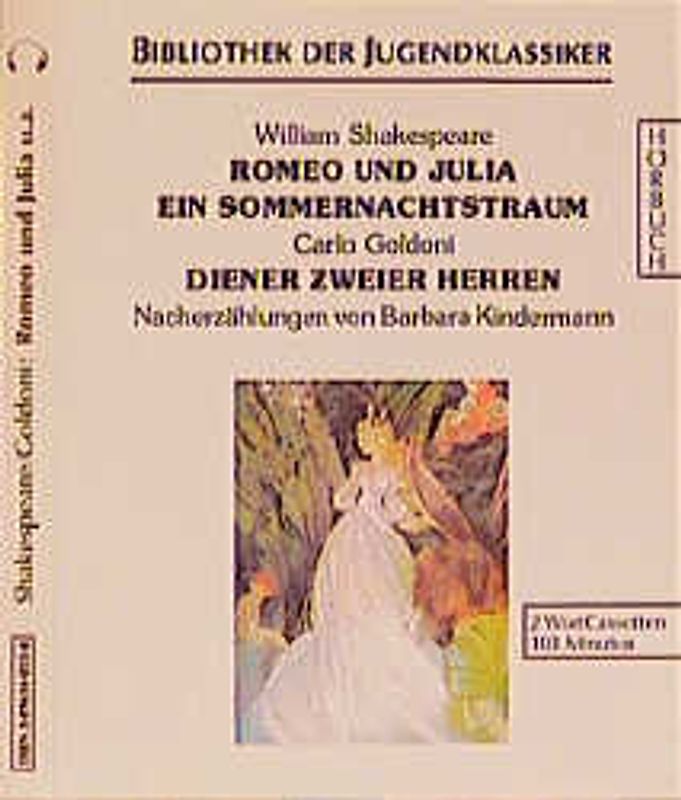 Diener zweier Herren. - Shakespeare, William: Ein Sommernachtstraum /Romeo und Julia. Nacherzählungen