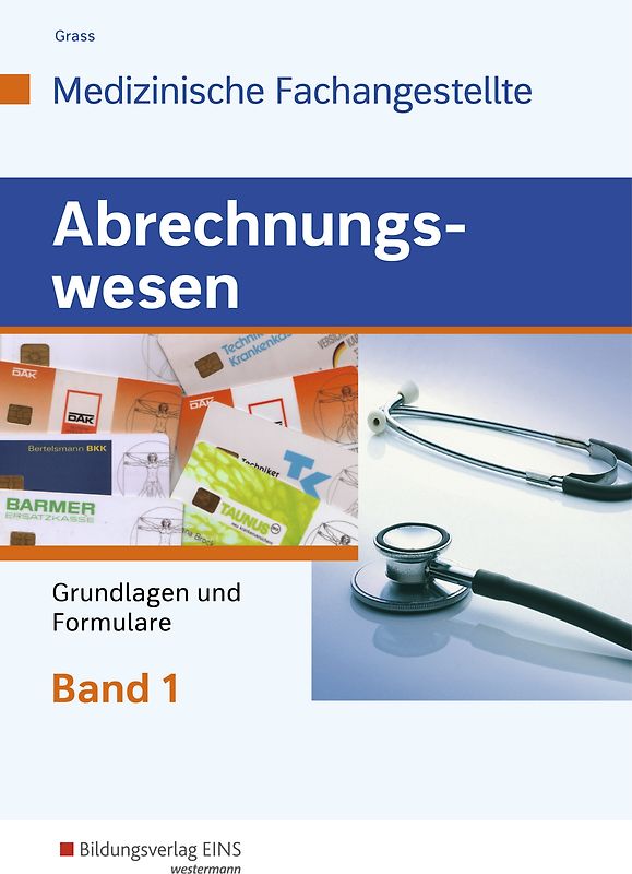 Abrechnungswesen für die Medizinische Fachangestellte