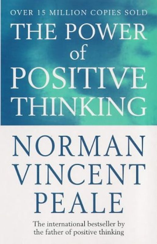 Power of Positive Thinking - Norman Vincent Peale