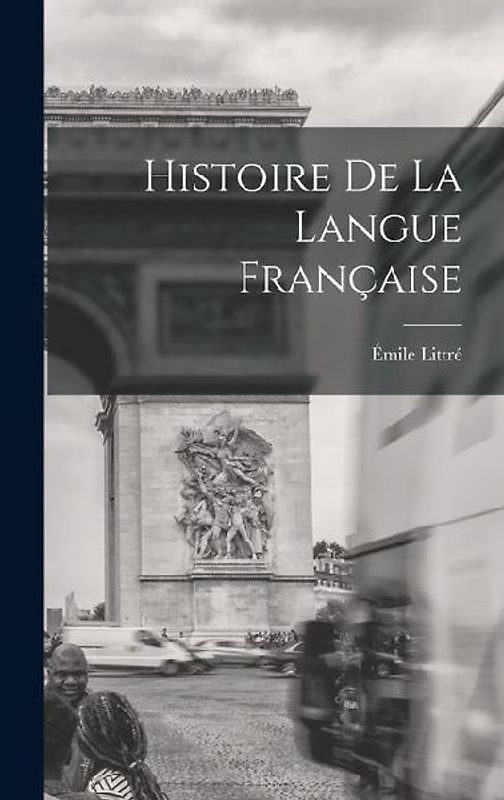 Histoire De La Langue Française