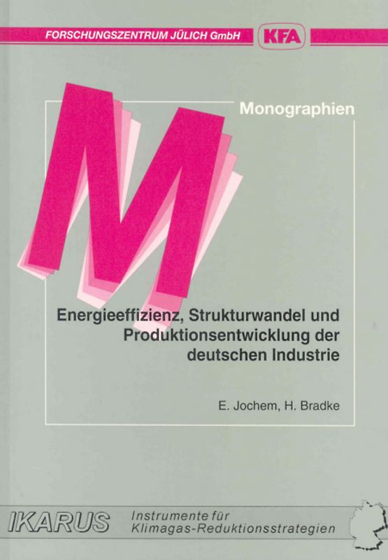 Energieeffizienz, Strukturwandel und Produktionsentwicklung der deutschen Industrie