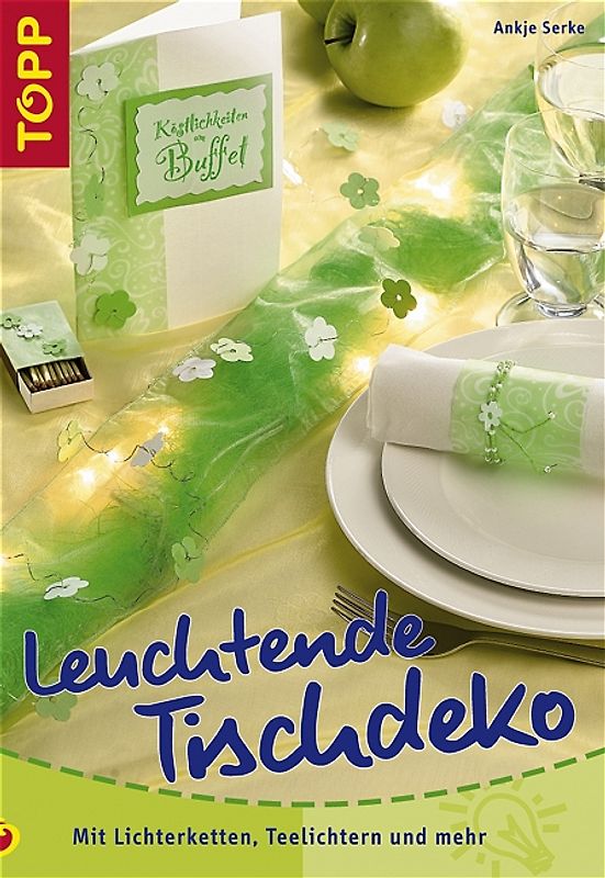 Leuchtende Tischdeko