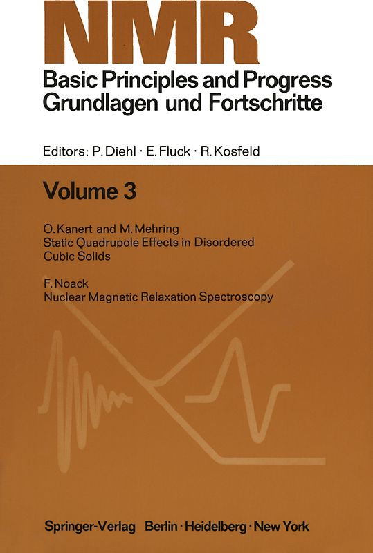 NMR Basic Principles and Progress / NMR Grundlagen und Fortschritte