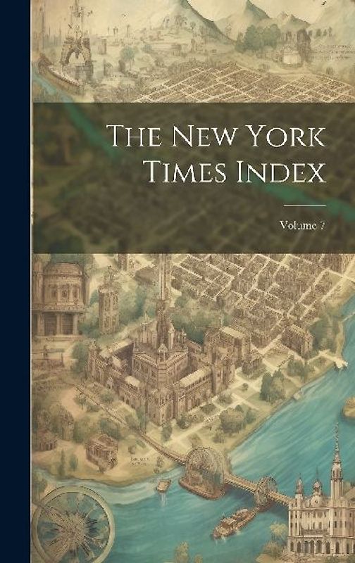 The New York Times Index; Volume 7