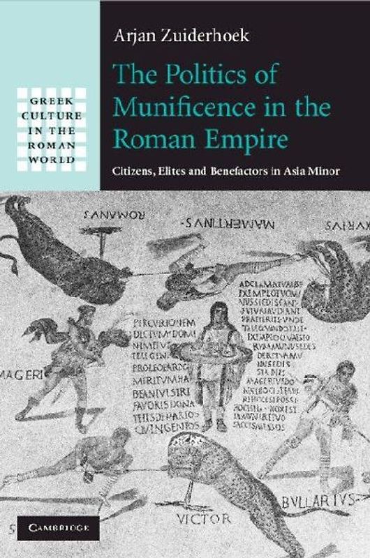 The Politics of Munificence in the Roman Empire