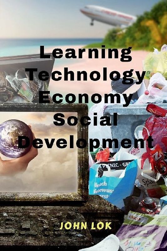Learning Technology Economy Social Development