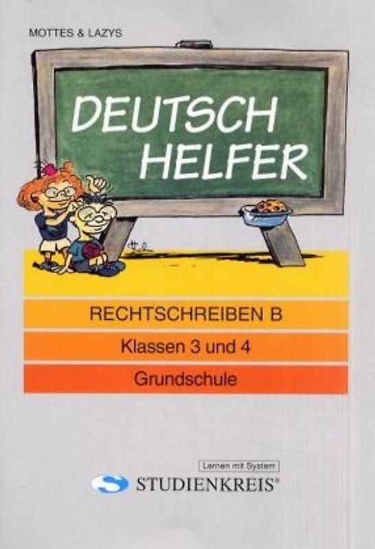 Deutsch Helfer "Rechtschreiben B". Klassen 3 und 4, mit Lösungsheft