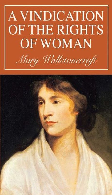 A Vindication of the Rights of Woman