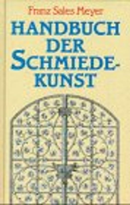 Handbuch der Schmiedekunst