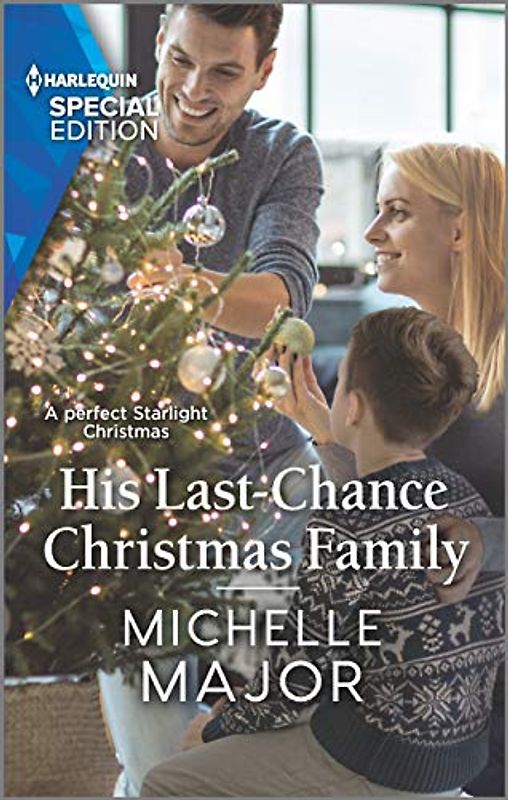 His Last-Chance Christmas Family (Welcome to Starlight, 3, Band 2805)