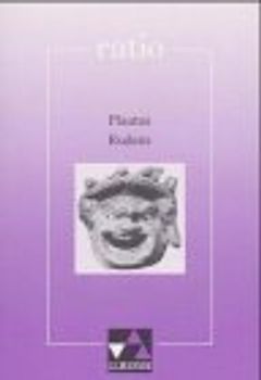 ratio / Plautus, Rudens. Lernzielbezogene lateinische Texte / Lateinische Übergangslektüre zur Einübung bzw. Wiederholung der Gliedsatzlehre
