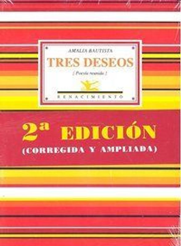Tres deseos : poesía reunida