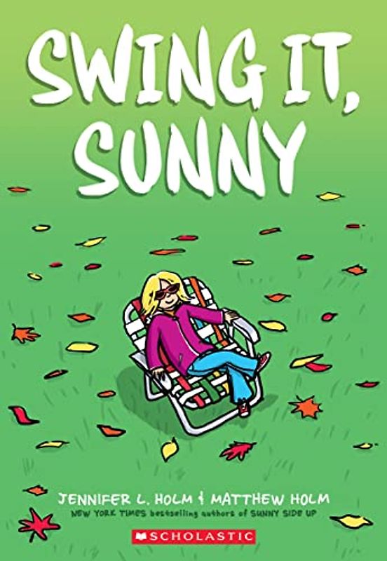 Swing It, Sunny: A Graphic Novel (Sunny #2)