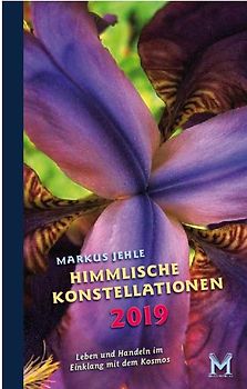 Himmlische Konstellationen 2019 Astrologisches Jahrbuch