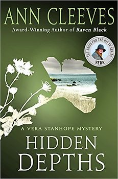 Hidden Depths: A Vera Stanhope Mystery