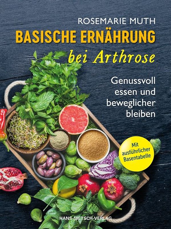 Arthrose heilen mit basischer Ernährung