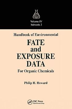 Handbook of Environmental Fate and Exposure Data for Organic Chemicals, Volume IV