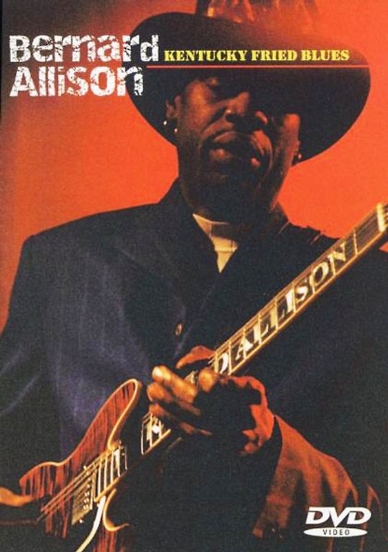 Bernard Allison - Kentucky Fried Blues