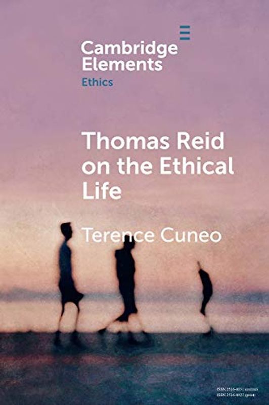 Thomas Reid on the Ethical Life