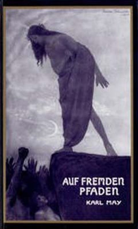 Freiburger Erstausgaben. Faksimilierter Text, Sascha Schneider-Ausgabe / Auf fremden Pfaden